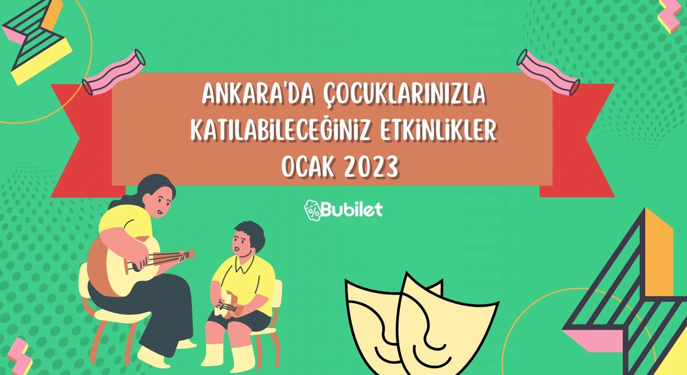 Ankara Çocuk Etkinlikleri Ocak