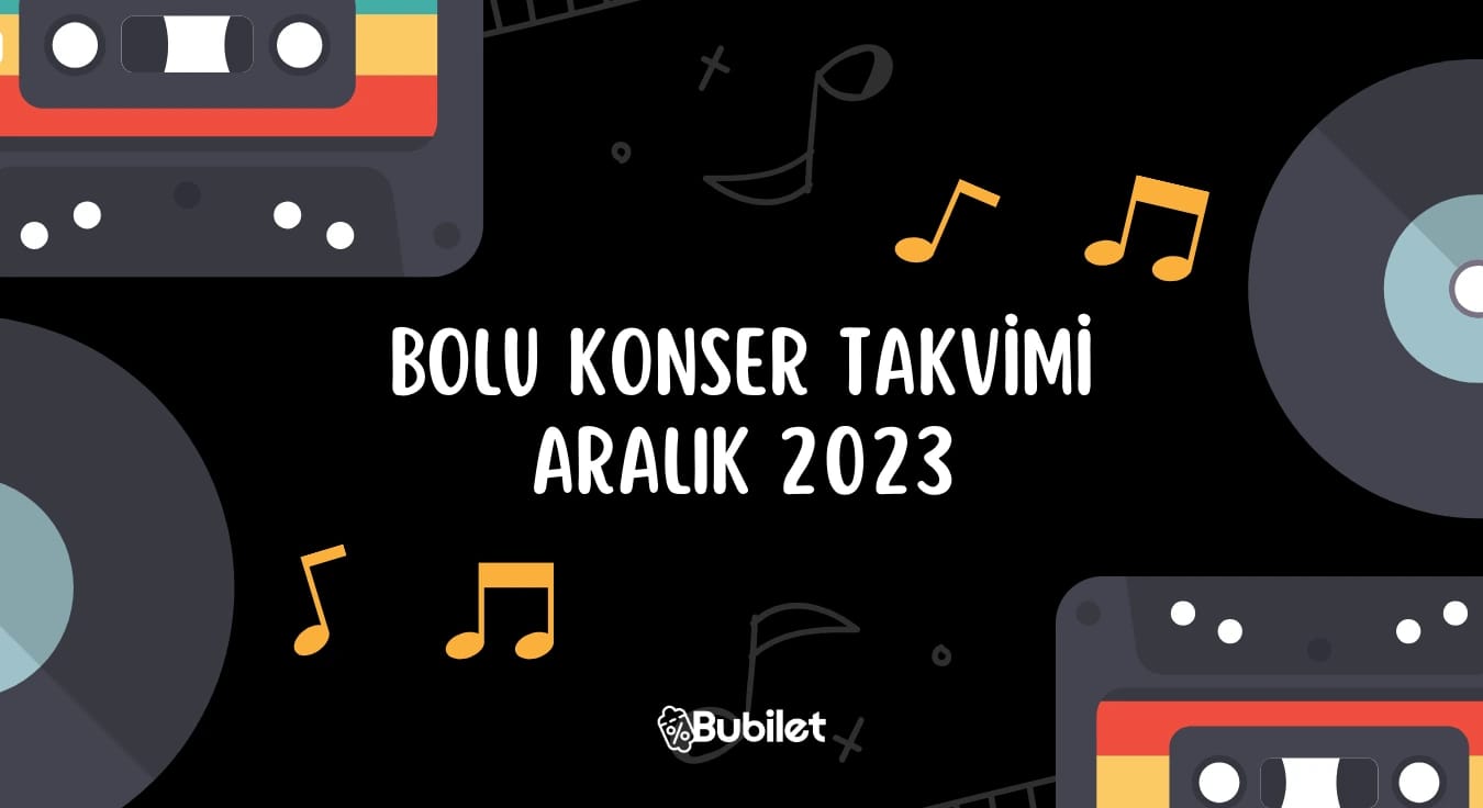 Bolu Konser Takvimi - Aralık 2023