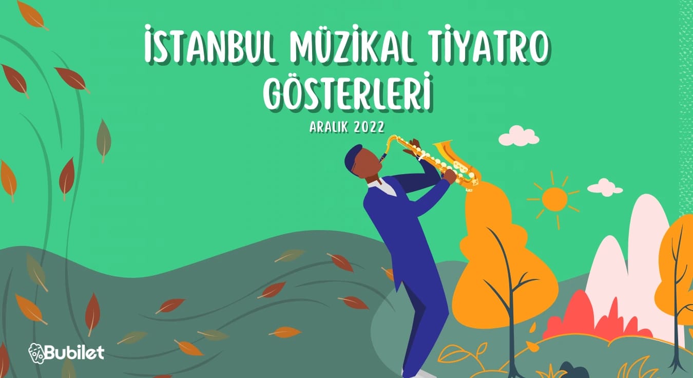 İstanbul Müzikal Tiyatro Gösterileri - Aralık 2022