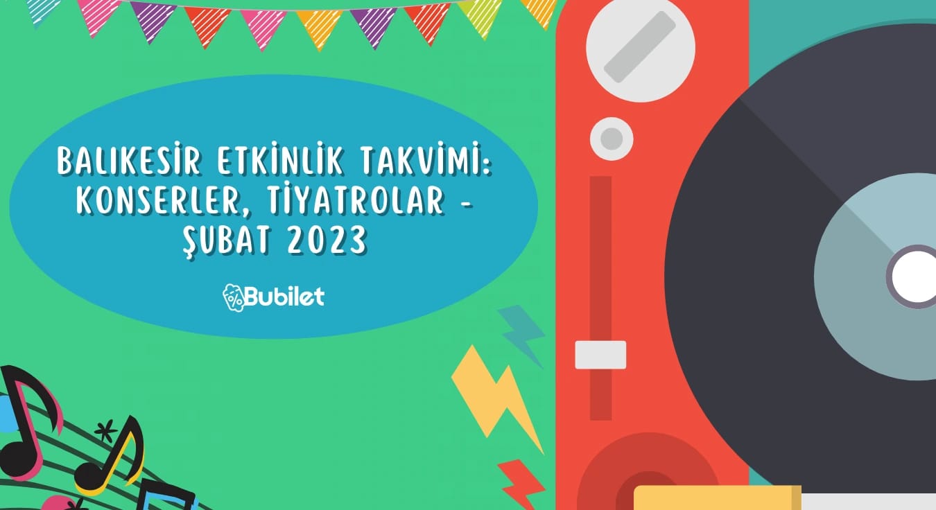 Balıkesir Etkinlik Takvimi: Şubat 2023