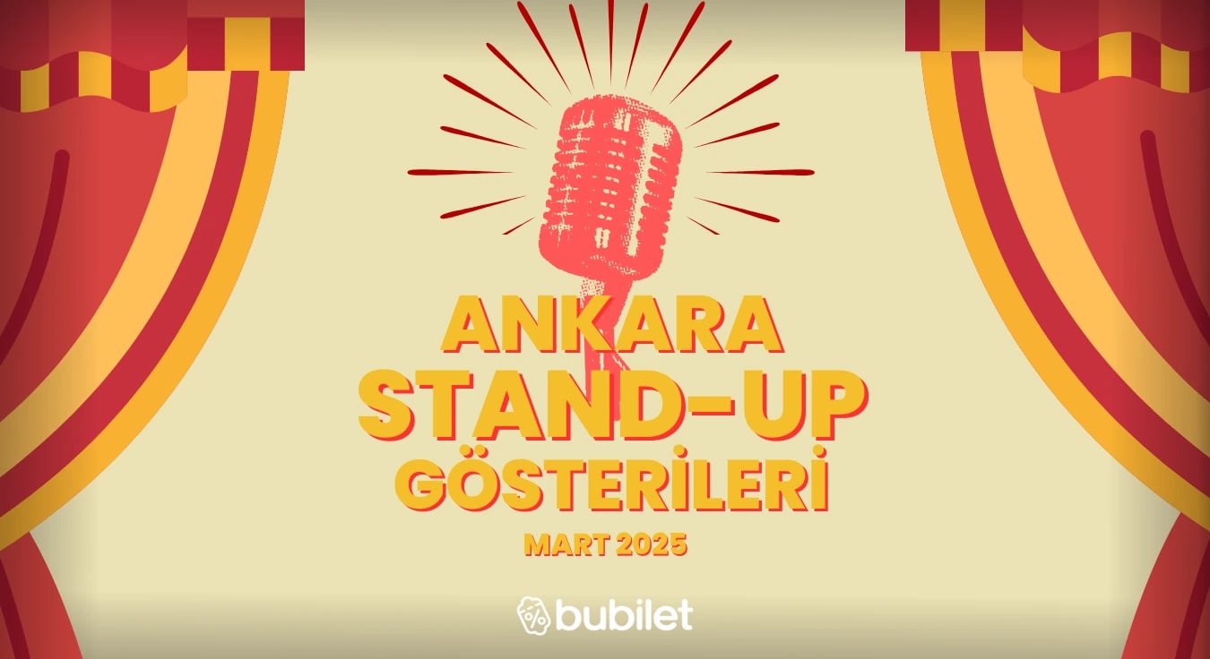 Ankara Stand-Up Gösterileri: Mart 2026