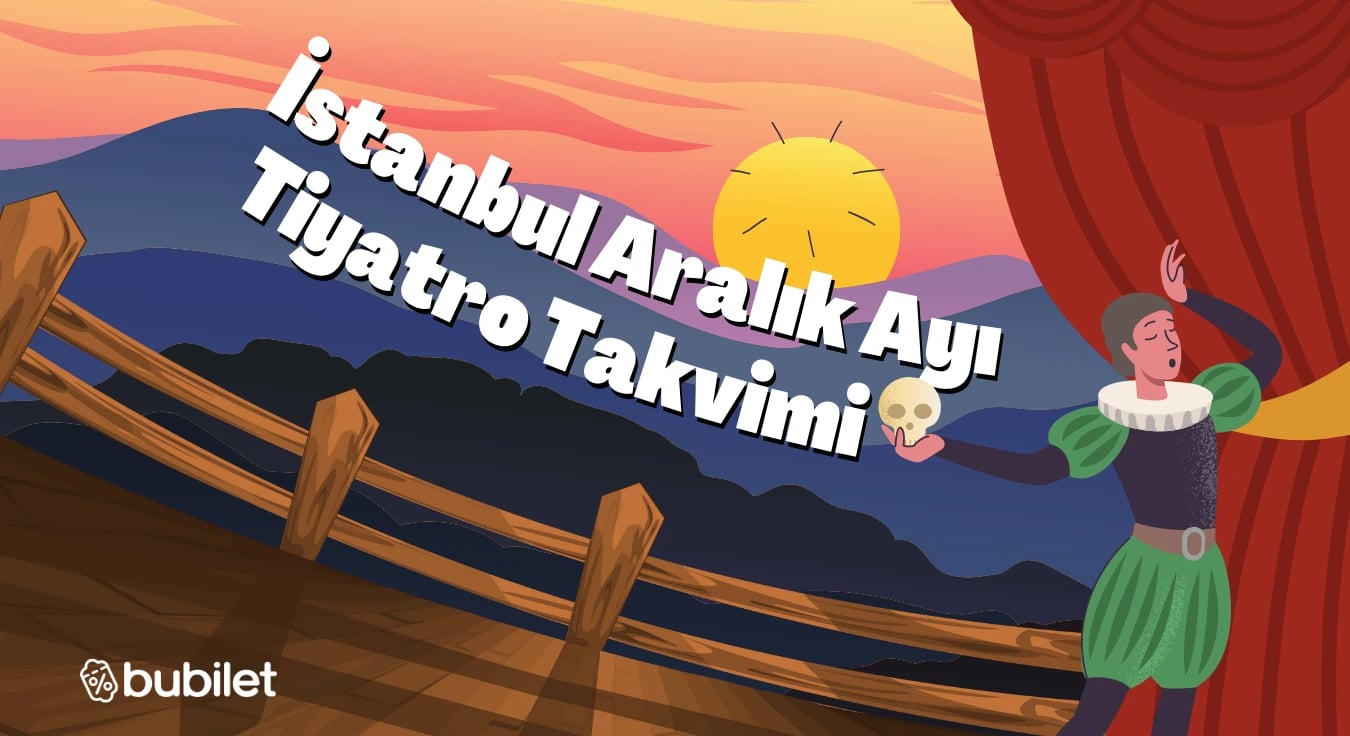 İstanbul Tiyatro Takvimi: Aralık 2025