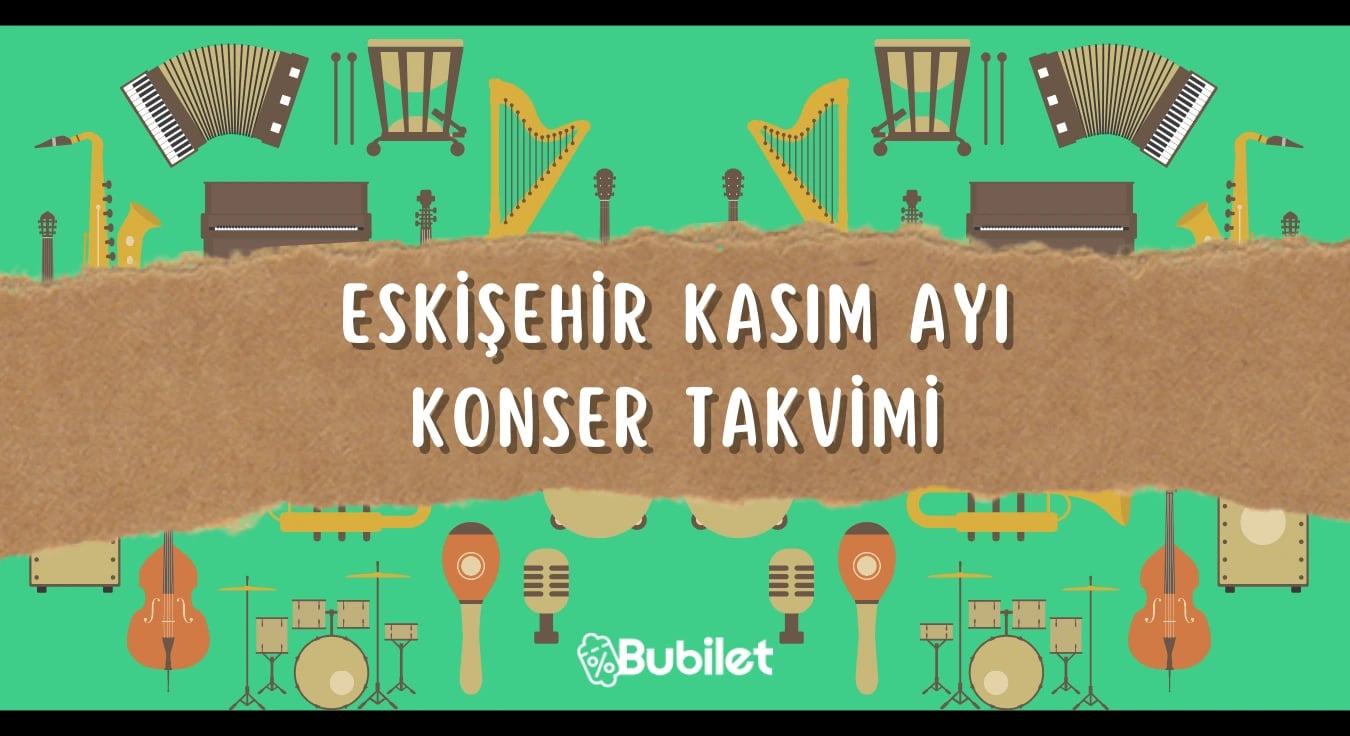 Eskişehir Konser Takvimi Kasım