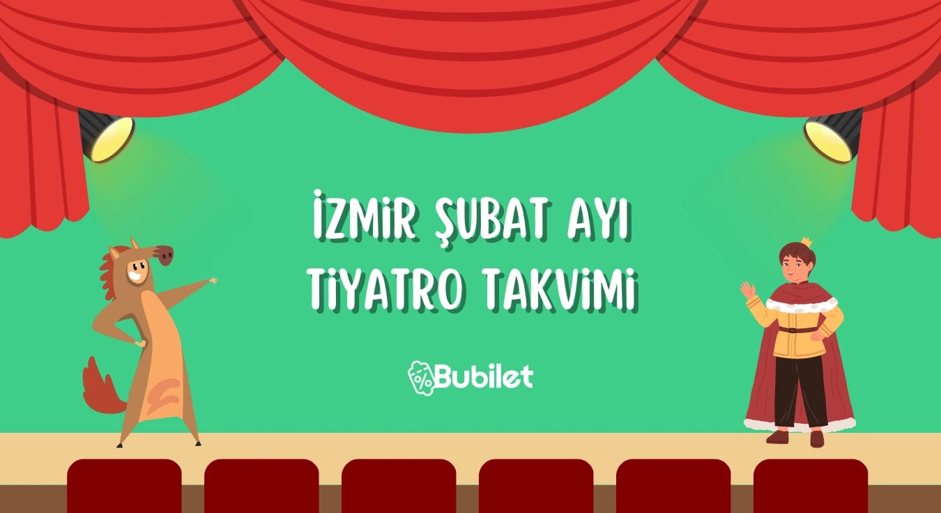 İzmir Şubat Ayı Tiyatro Takvimi 2023