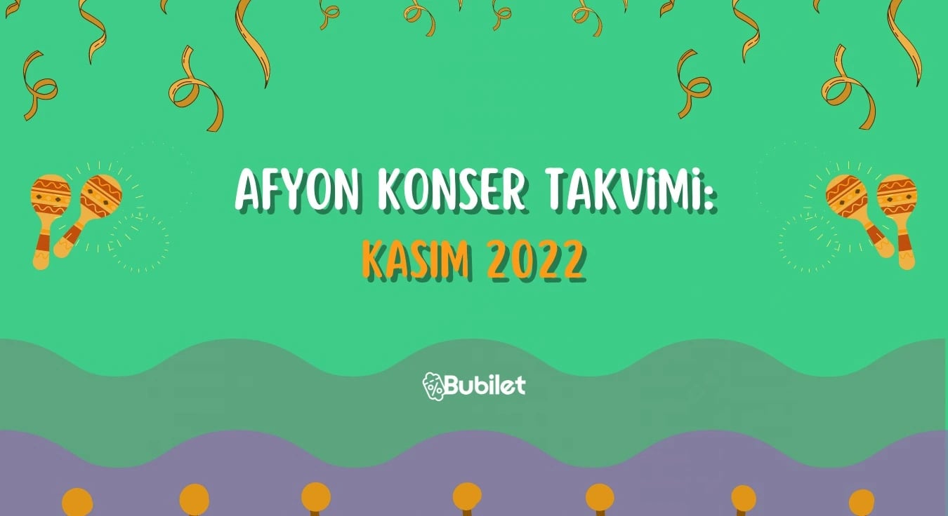 Afyon Konser Takvimi - Kasım 2022