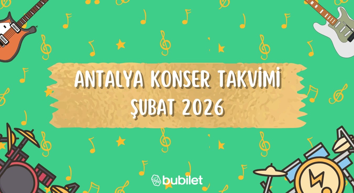 Antalya Konser Takvimi: Şubat 2026 