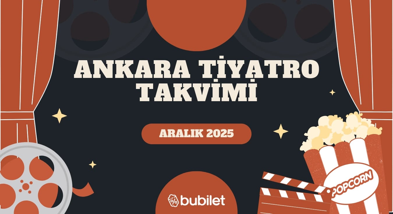 Ankara Tiyatro Takvimi: Aralık 2025