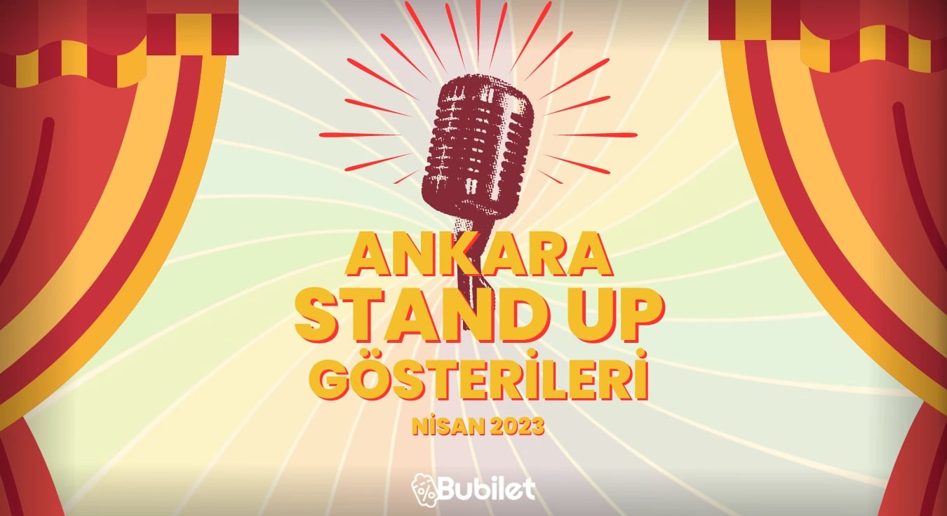Ankara Stand-Up Gösterileri - Nisan 2023