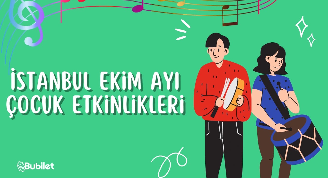 İstanbul Ekim Ayı Çocuk Etkinlikleri