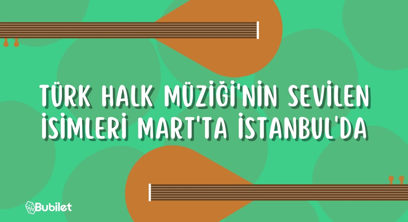 İstanbul Türk Halk Müziği Konserleri Mart 2023