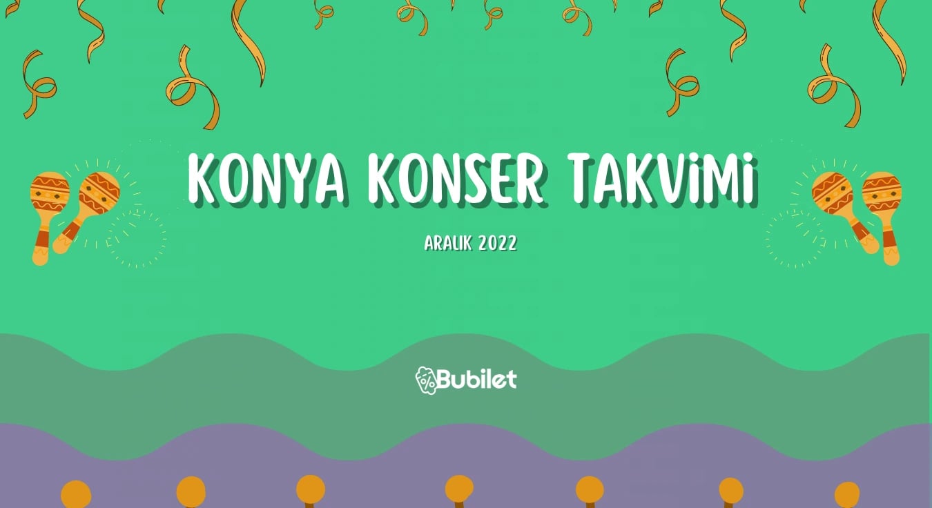 Konya Konser Takvimi - Aralık 2022
