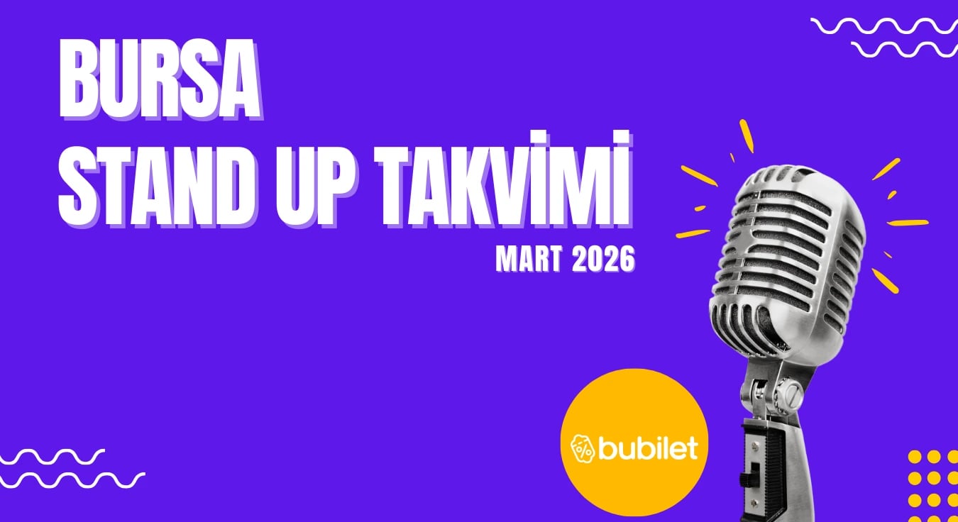 Bursa Stand Up Takvimi: Mart 2026