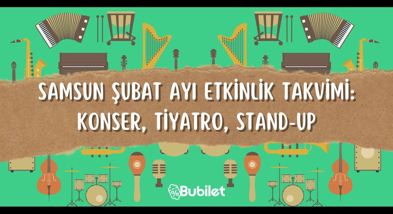 Samsun Şubat Ayı Etkinlik Takvimi