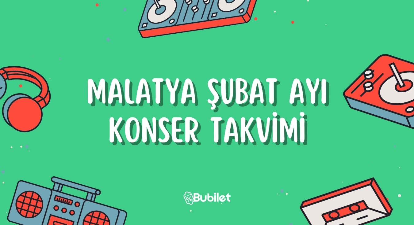Malatya Şubat Ayı Konser Takvimi 