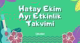 Hatay Etkinlik Takvimi: Ekim 2022