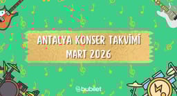 Antalya Konser Takvimi: Mart 2026
