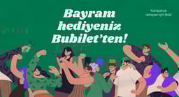 Bayram Hediyeniz Bubilet’ten!