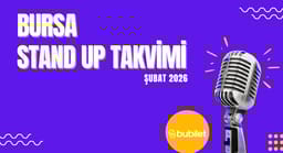 Bursa Stand Up Takvimi: Şubat 2026 
