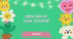 Bursa Ekim Ayı Çocuk Gösterileri