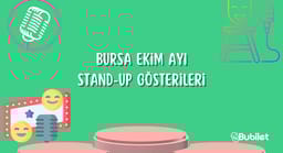 Bursa Ekim Ayı Stand-Up Gösterileri