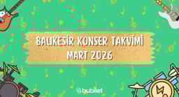 Balıkesir Konser Takvimi: Mart 2026