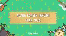 Adana Konser Takvimi: Ocak 2026