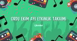 Ordu Etkinlik Takvimi: Ekim 2022