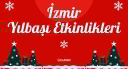 İzmir Yılbaşı Etkinlikleri 2025: Konserler ve Partiler