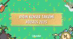 Aydın Konser Takvimi: Ağustos 2025