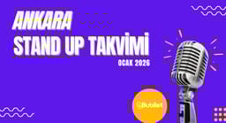Ankara Stand-Up Gösterileri: Ocak 2026 