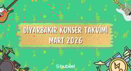 Diyarbakır Konser Takvimi: Mart 2026
