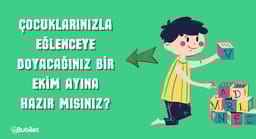 Çocuklarınızla Eğlenebileceğiniz Ekim Ayı Etkinlikleri