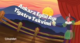 Ankara Tiyatro Takvimi: Eylül 2025