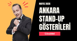 Ankara Stand-Up Gösterileri: Mayıs 2026