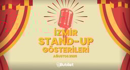 İzmir Stand-Up Gösterileri: Ağustos 2025 