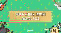 Muğla Konser Takvimi: Ağustos 2025