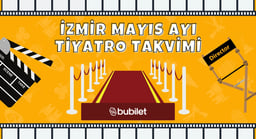 İzmir Tiyatro Takvimi: Mayıs 2026