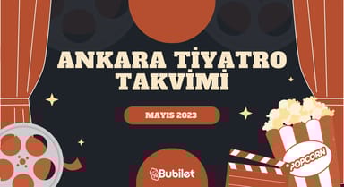 Ankara Tiyatro Takvimi - Mayıs 2023