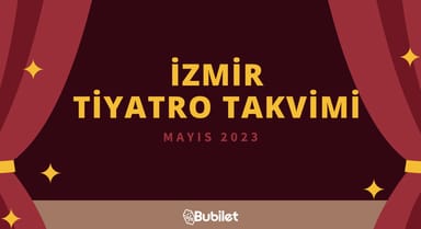 İzmir Tiyatro Takvimi - Mayıs 2023