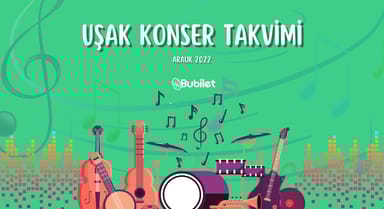 Uşak Konser Takvimi - Aralık 2022