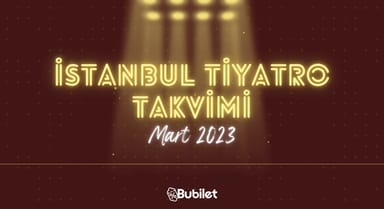 İstanbul Tiyatro Takvimi - Mayıs 2023