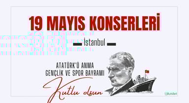 İstanbul 19 Mayıs Konserleri