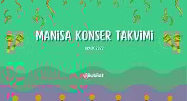 Manisa Konser Takvimi - Aralık 2022