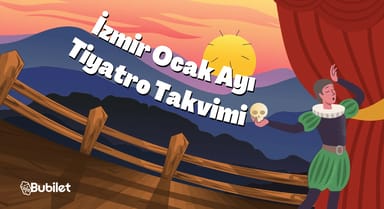 İzmir Tiyatro Takvimi: Ocak 2024