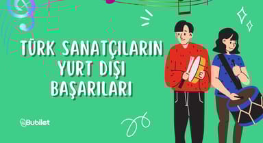 Türk Sanatçıların Yurt Dışı Başarıları