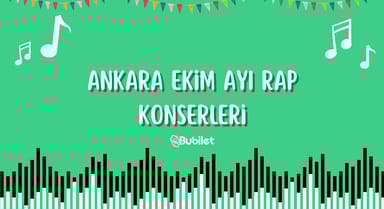 Ankara Ekim Ayı Rap Konserleri