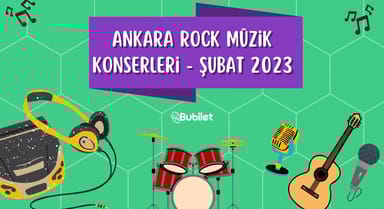 Ankara Rock Müzik Konserleri - Şubat 2023
