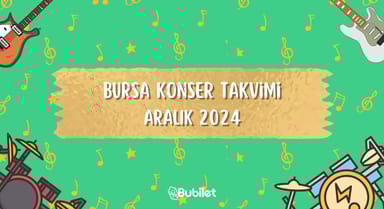 Bursa Konser Takvimi: Aralık 2024