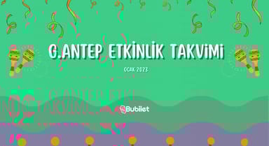 Gaziantep Etkinlik Takvimi Ocak