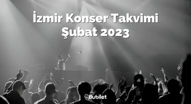 İzmir Konser Takvimi: Şubat 2024